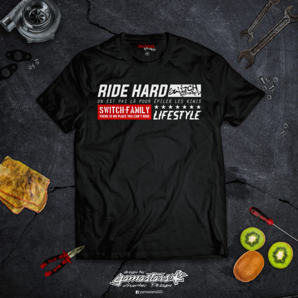 Tshirt Ride Hard Switch Riders